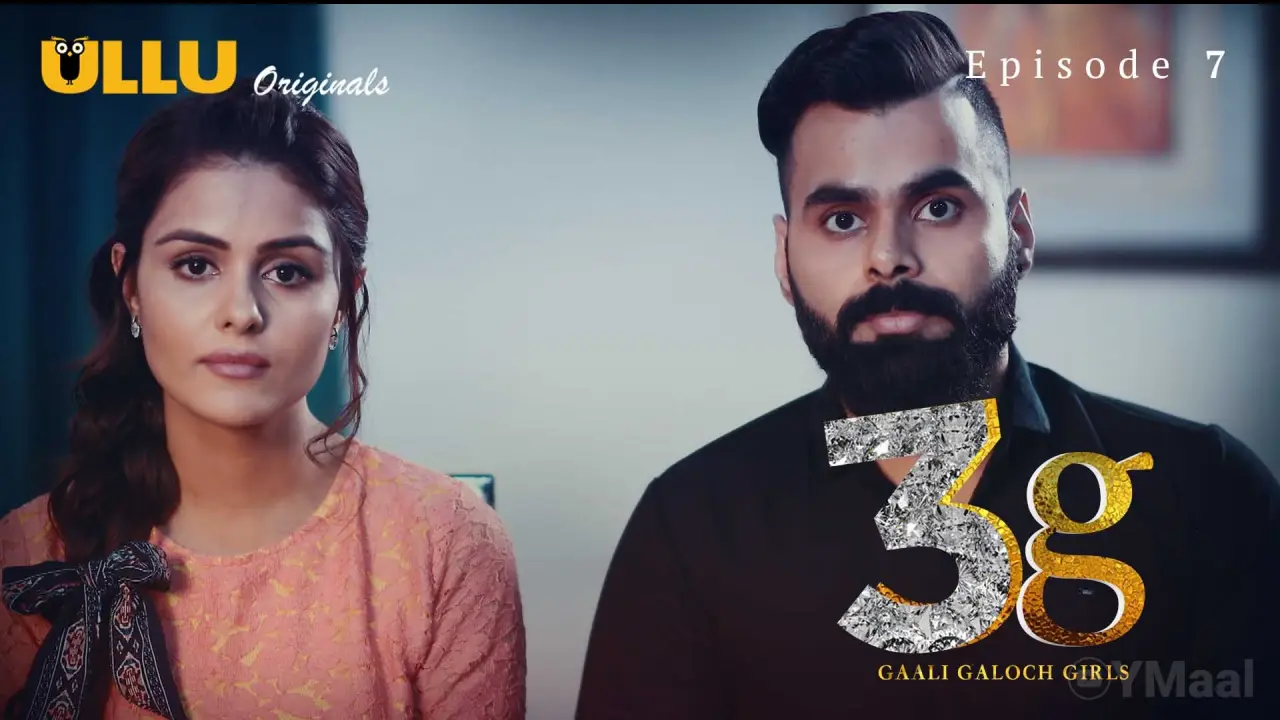 3G Gaali Galoch Girls Episode 7 (18+ Web Series) » ULLU » webxmaza.org