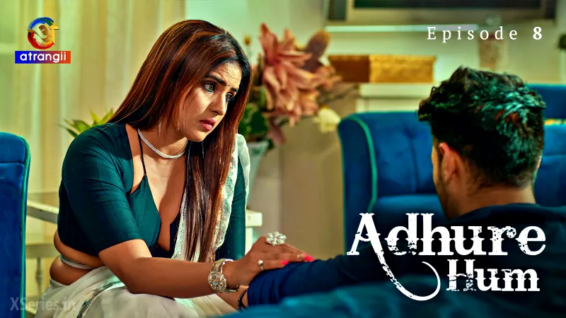 Adhure Hum Episode 8 (18+ Web Series) » Atrangii » webxmaza.org