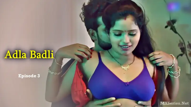 Adla Badli Episode 3 Digi Movieplex (18+ Web Series) » Digi Movieplex » webxmaza.org