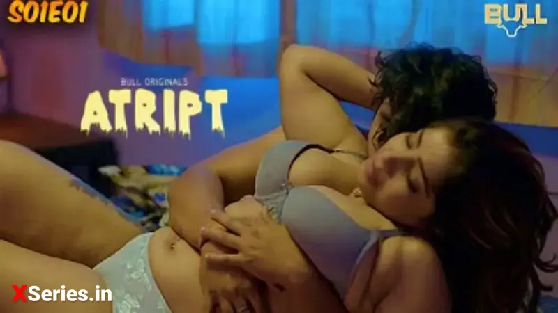 Atript Episode 1 (18+ Web Series) » Bull » webxmaza.org