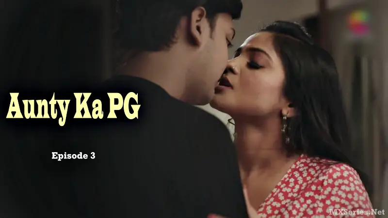 Aunty Ka PG Episode 3 (18+ Web Series) » CinePrime » webxmaza.org