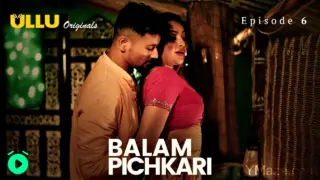 Balam Pichkari Episode 6 (18+ Web Series) » ULLU » webxmaza.org