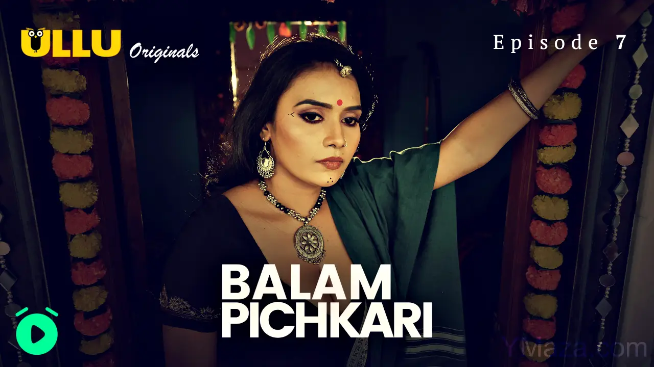 Balam Pichkari Episode 7 (18+ Web Series) » ULLU » webxmaza.org