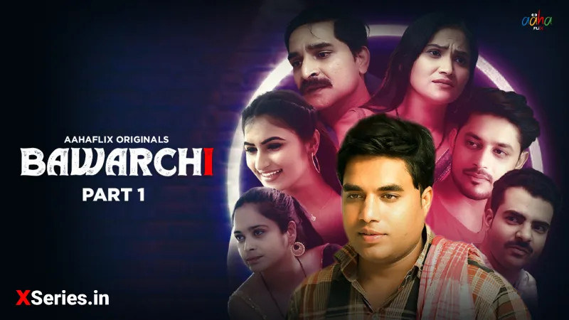 Bawarchi Episode 1 (18+ Web Series) » AahaFlix » webxmaza.org