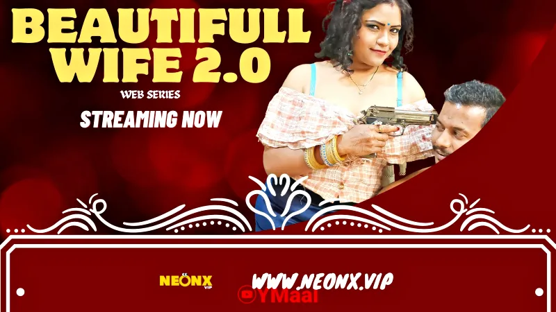 Watch Beautifull Wife 2 Uncut Web Series (NEONX) » webxmaza.org