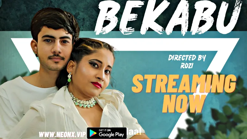 Watch Bekabu Uncut Web Series (NEONX) » webxmaza.org