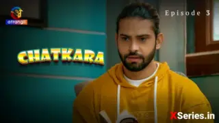 Chatkara Episode 3 (18+ Web Series) » Atrangii » webxmaza.org