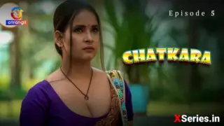 Chatkara Episode 5 (18+ Web Series) » Atrangii » webxmaza.org