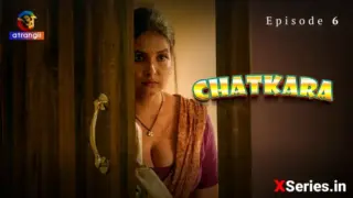 Chatkara Episode 6 (18+ Web Series) » Atrangii » webxmaza.org