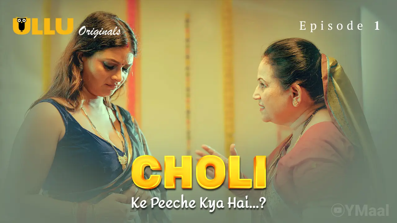 Choli Ke Peeche Kya Hai Episode 1 (18+ Web Series) 禄 ULLU » webxmaza.org