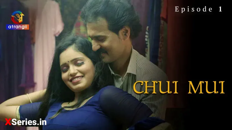 Chui Mui Episode 1 (18+ Web Series) » Atrangii » webxmaza.org