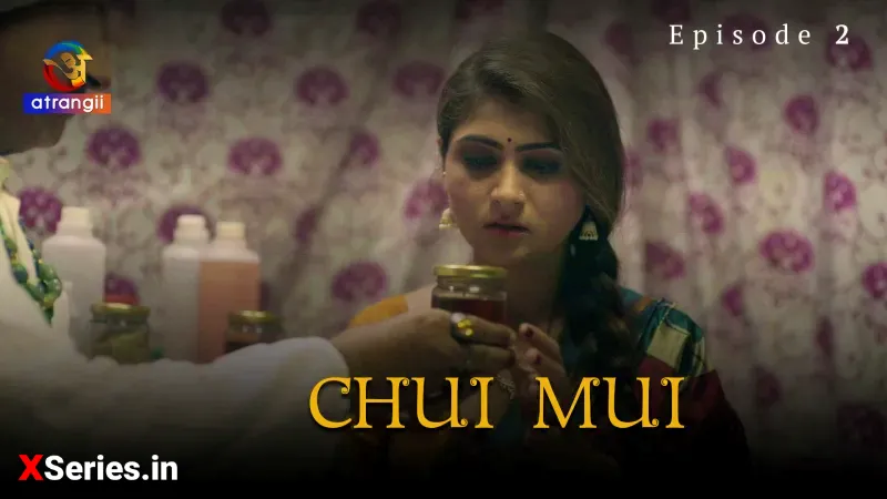 Chui Mui Episode 2 (18+ Web Series) » Atrangii » webxmaza.org