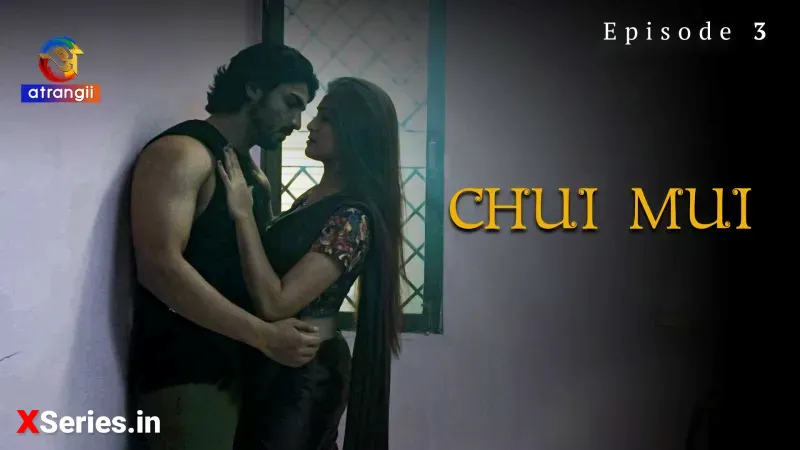 Chui Mui Episode 3 (18+ Web Series) » Atrangii » webxmaza.org
