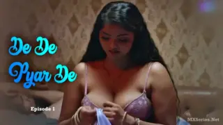 De De Pyar De Episode 1 (18+ Web Series) » Digi Movieplex » webxmaza.org