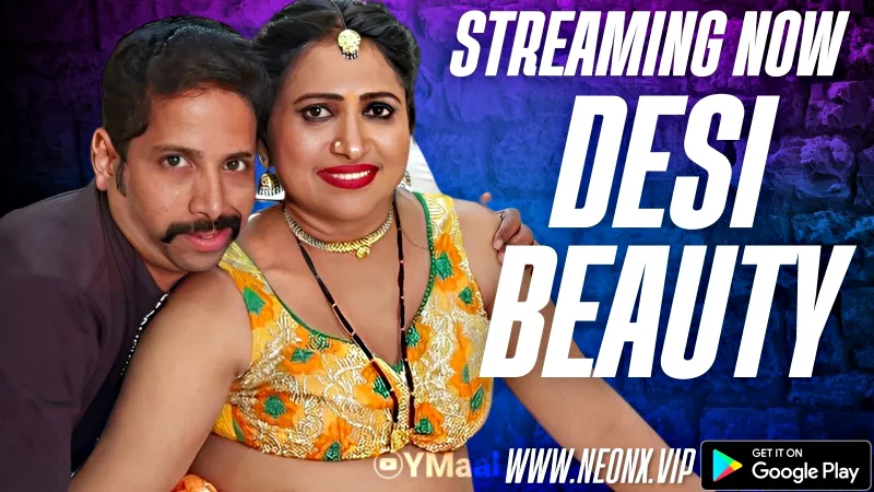 Watch Desi Beauty Uncut Web Series (NEONX) » webxmaza.org