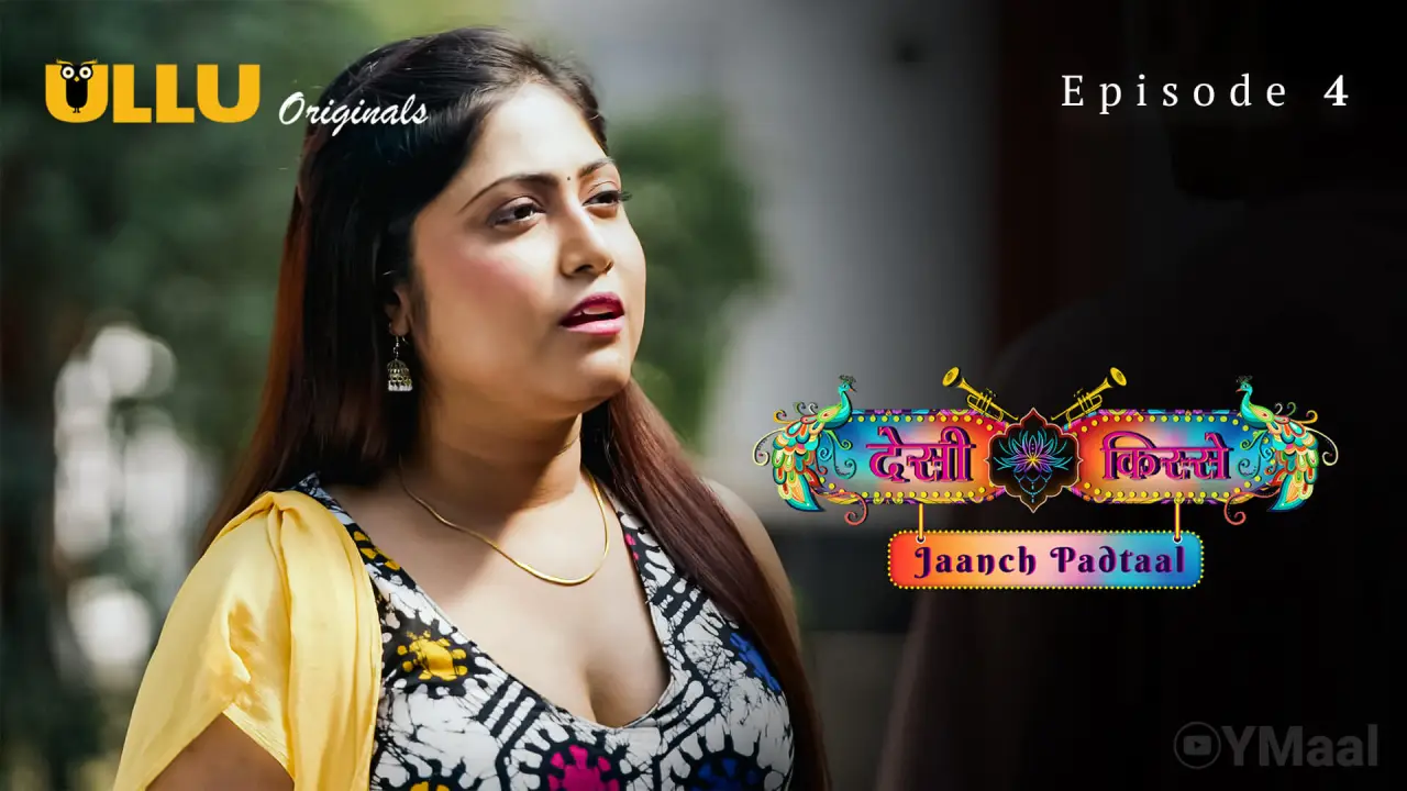 Desi Kisse Jaanch Padtaal Episode 4 (18+ Web Series) » ULLU » webxmaza.org