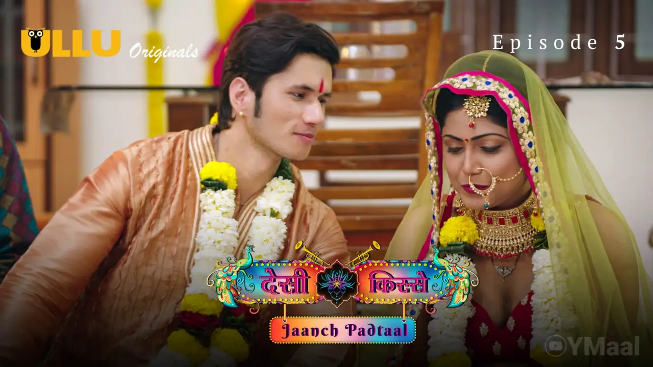 Desi Kisse Jaanch Padtaal Episode 5 (18+ Web Series) » ULLU » webxmaza.org