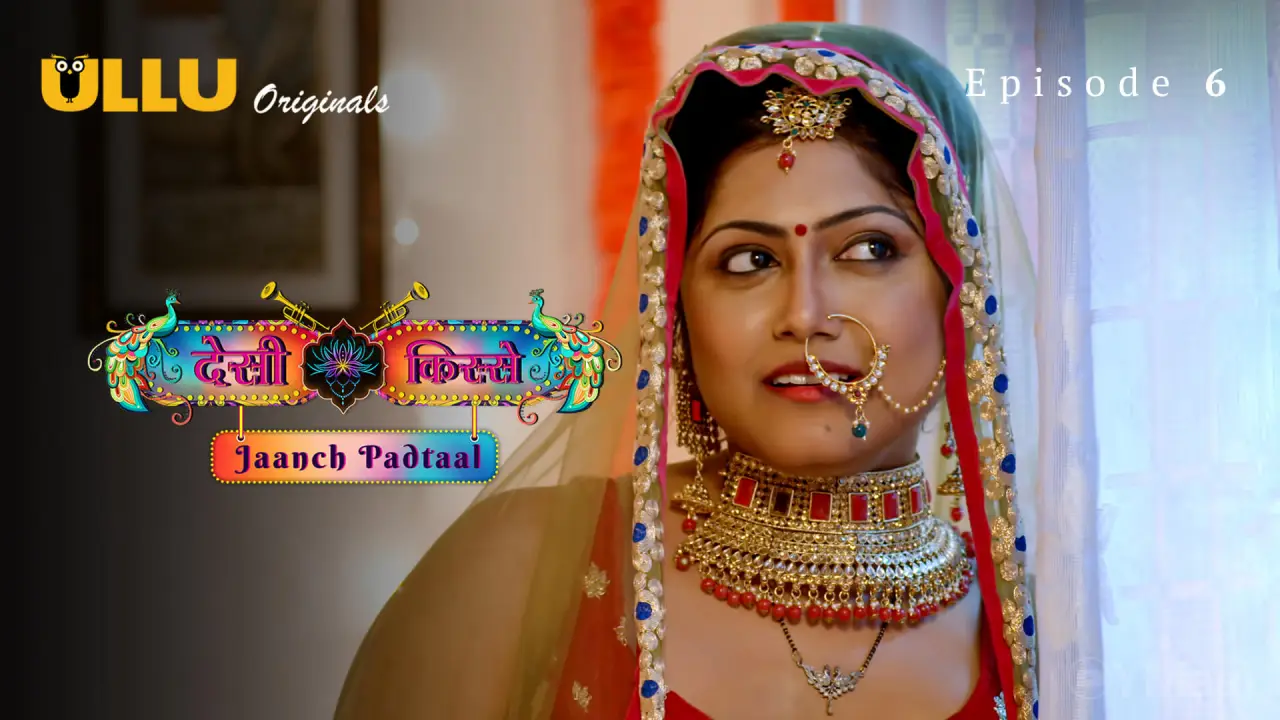 Desi Kisse Jaanch Padtaal Episode 6 (18+ Web Series) » ULLU » webxmaza.org
