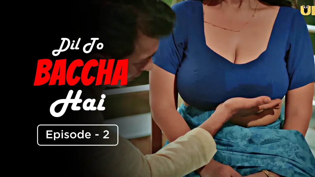 Dil To Baccha Hai Episode 2 (18+ Web Series) 禄 ULLU » webxmaza.org