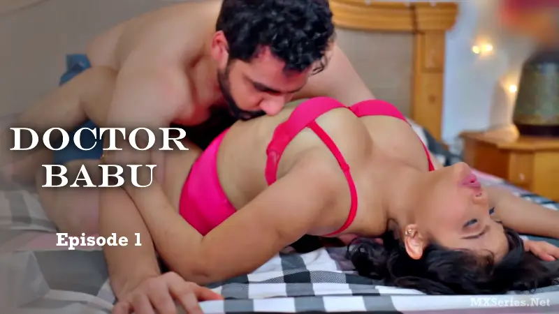 Doctor Babu Episode 1 (18+ Web Series) » Foxx Prime » webxmaza.org