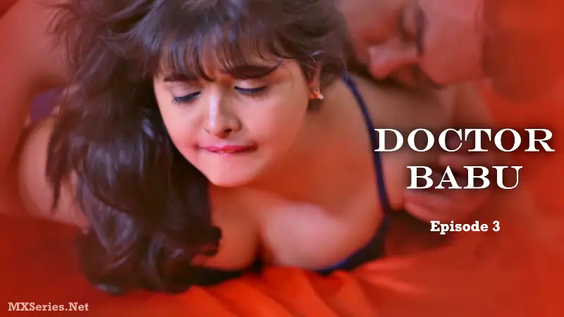 Doctor Babu Episode 3 (18+ Web Series) » Foxx Prime » webxmaza.org