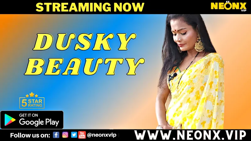 Watch Dusky Beauty Uncut Web Series (NEONX) » webxmaza.org