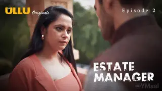 Estate Manager Episode 2 (18+ Web Series) » ULLU