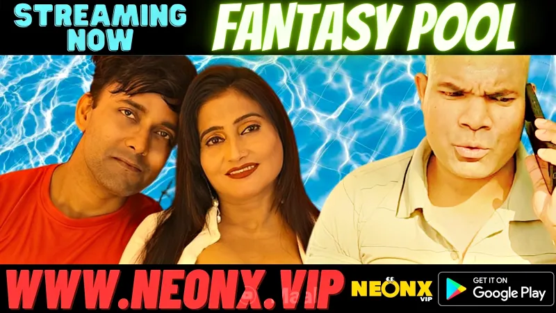 Watch Fantasy Pool Uncut Web Series (NEONX) » webxmaza.org