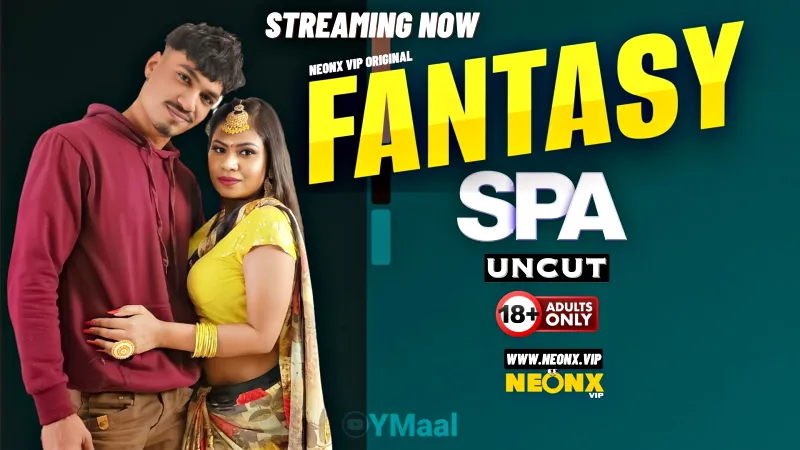 Watch Fantasy Spa Uncut Web Series (NEONX) » webxmaza.org