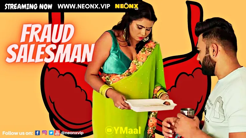 Watch Fraud Salesman Uncut Web Series (NEONX) » webxmaza.org
