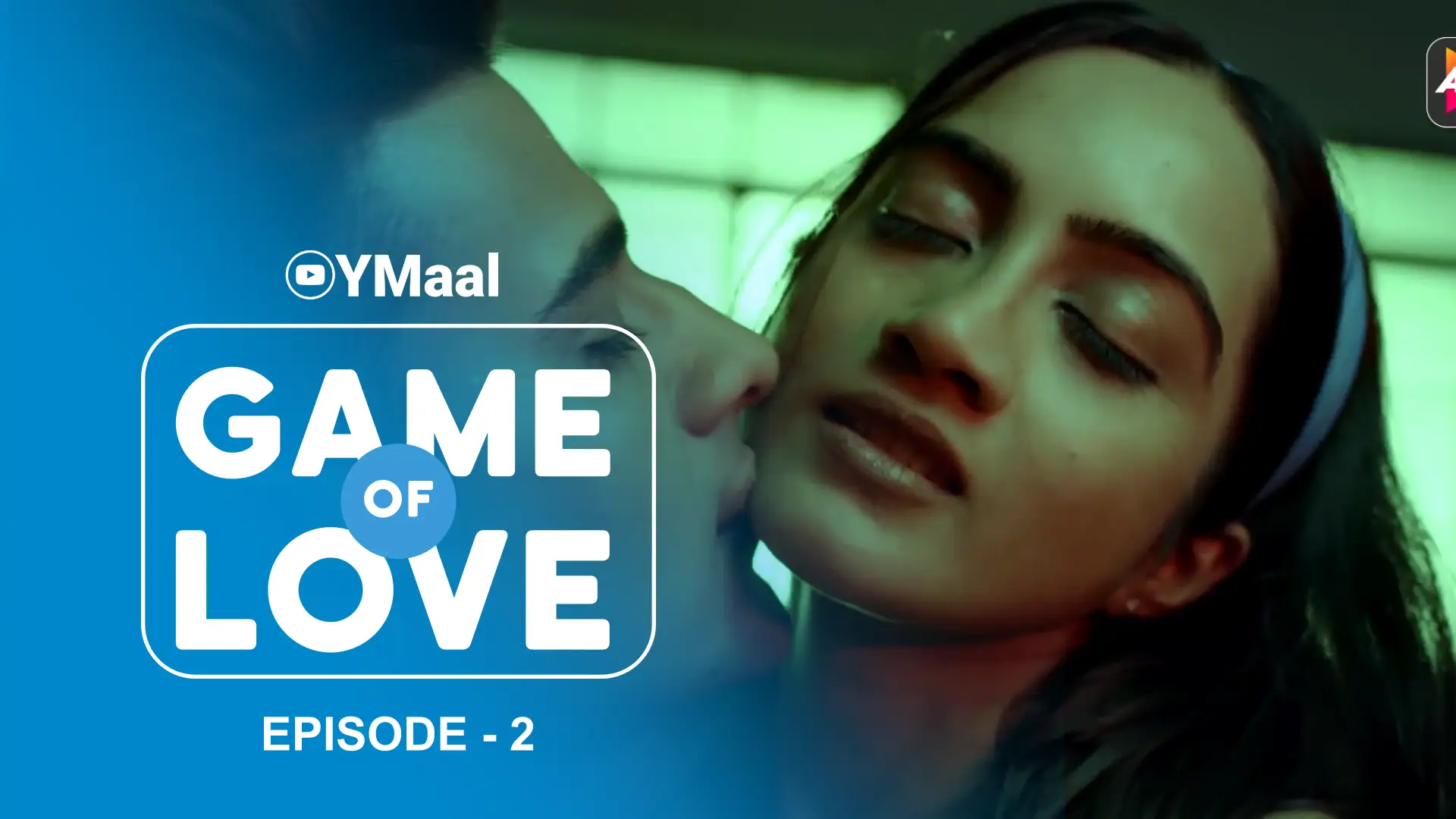 Game Of Love Episode 2 (18+ Web Series) » ALTT