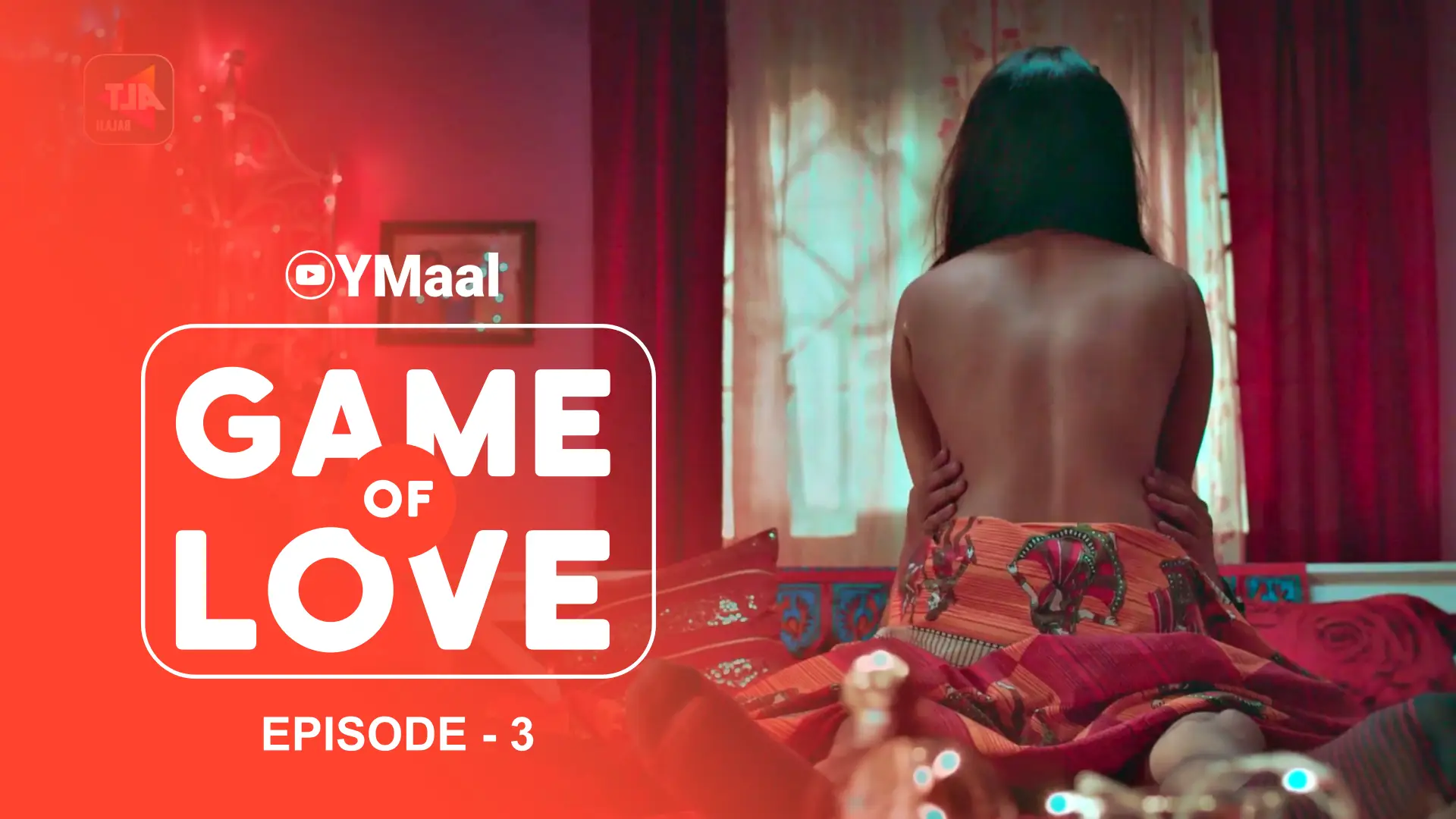 Game Of Love Episode 3 (18+ Web Series) » ALTT