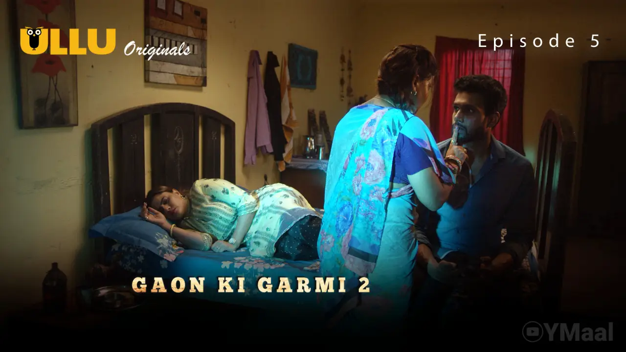 Gaon Ki Garmi 2 Episode 5 (18+ Web Series) » ULLU » webxmaza.org