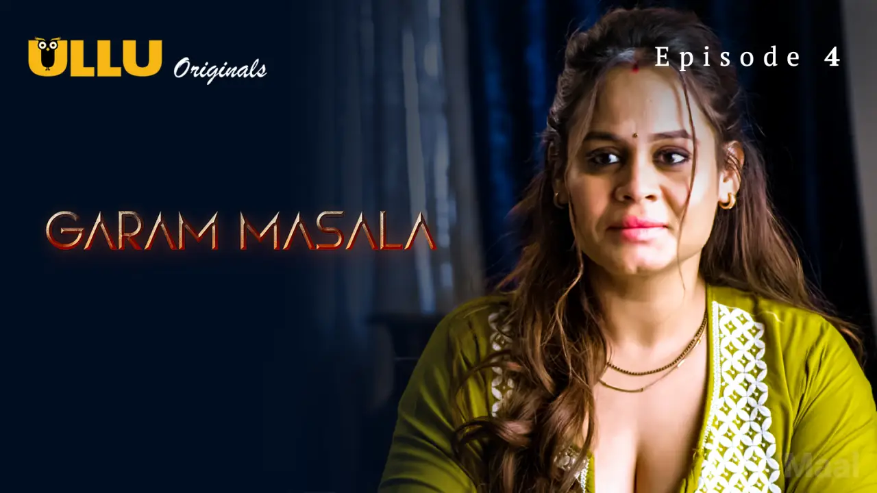 Garam Masala Episode 4 (18+ Web Series) » ULLU » webxmaza.org