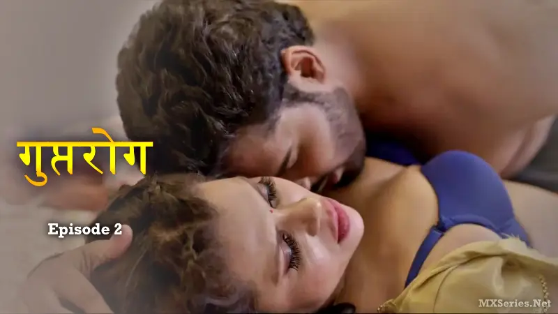 GuptRog Episode 2 (18+ Web Series) » CinePrime » webxmaza.org