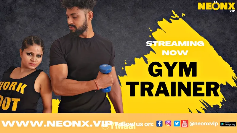 Watch Gym Trainer 2 Uncut Web Series (NEONX) » webxmaza.org