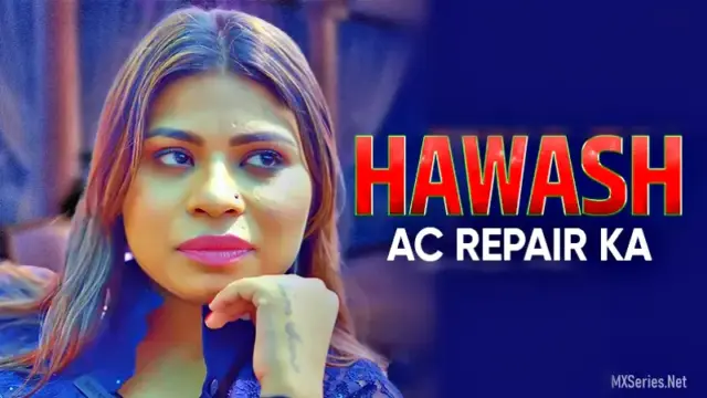 Hawas AC Repair Ka (18+ Web Series) » Dugru » webxmaza.org