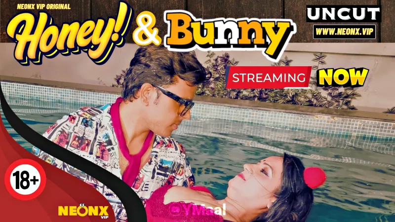 Watch Honey And Bunny Uncut Web Series (NEONX) » webxmaza.org