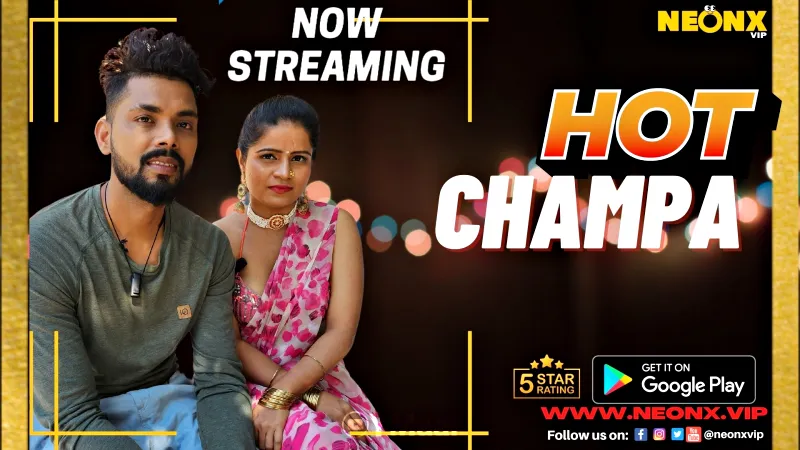 Watch Hot Champa Uncut Web Series (NEONX) » webxmaza.org