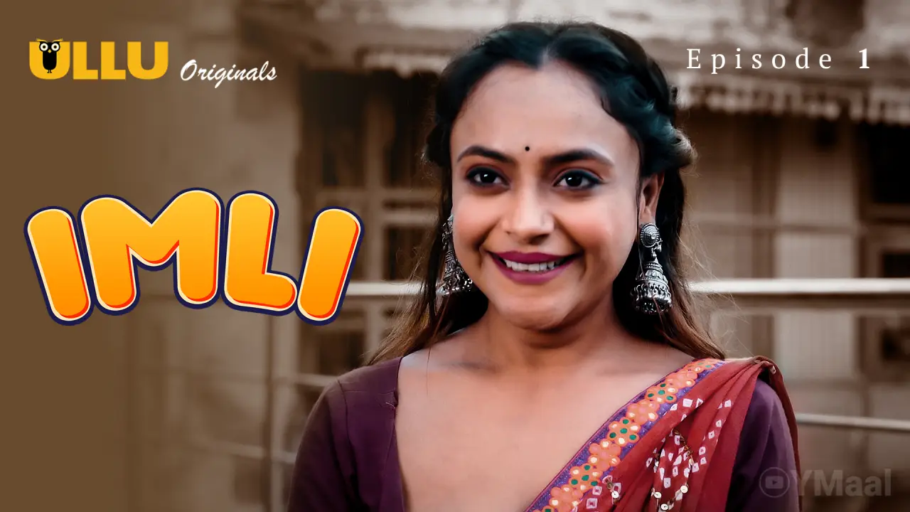Imli Episode 1 (18+ Web Series) » ULLU