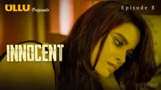 Innocent Episode 5 (18+ Web Series) » ULLU » webxmaza.org