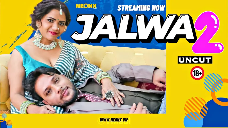 Watch Jalwa 2 Uncut Web Series (NEONX) » webxmaza.org