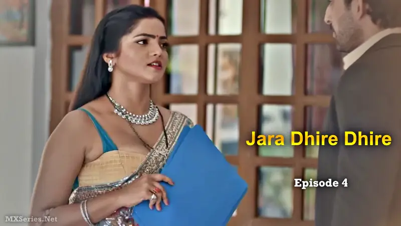 Jara Dhire Dhire Episode 4 (18+ Web Series) » Digi Movieplex » webxmaza.org
