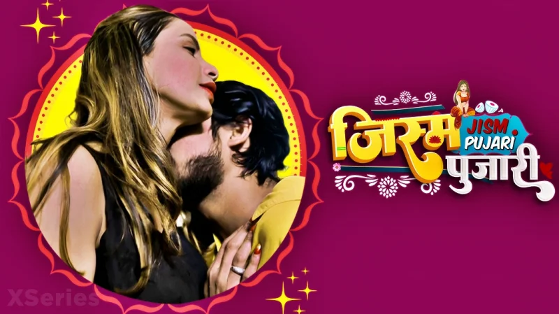 Jism Pujari (18+ Web Series) » Boom Movies » webxmaza.org