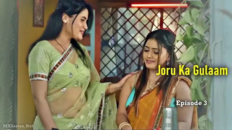 Joru Ka Gulaam Episode 3 (18+ Web Series) » Digi Movieplex » webxmaza.org