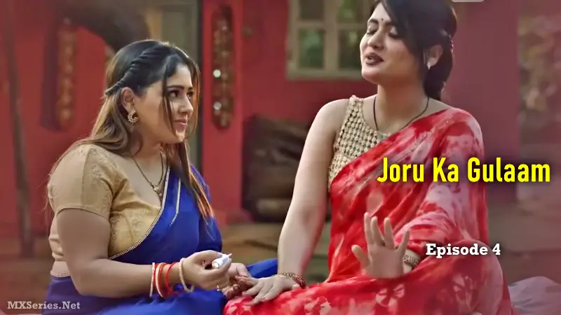 Joru Ka Gulaam Episode 4 (18+ Web Series) » Digi Movieplex » webxmaza.org