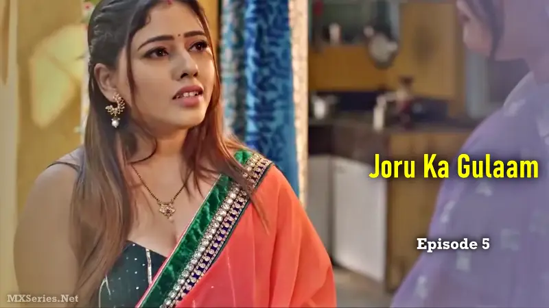 Joru Ka Gulaam Episode 5 (18+ Web Series) » Digi Movieplex » webxmaza.org
