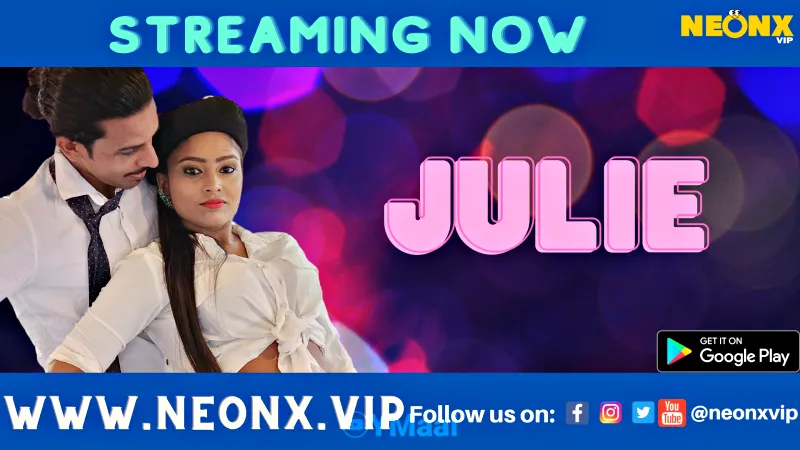 Watch Julie Uncut Web Series (NEONX) » webxmaza.org