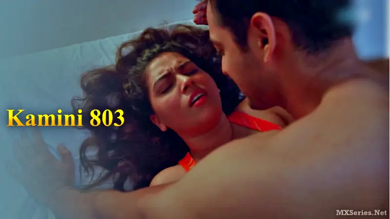Kamini 803 (18+ Web Series) » Feelit » webxmaza.org