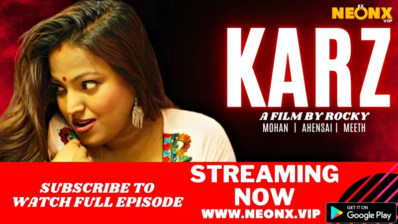 Watch Karz Uncut Web Series (NEONX) » webxmaza.org